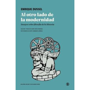 AL OTRO LADO DE LA MODERNIDAD - ENRIQUE DUSSEL