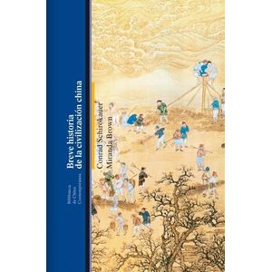 BREVE HISTORIA DE LA CIVILIZACION CHINA- BROWN - SCHIROKAUER