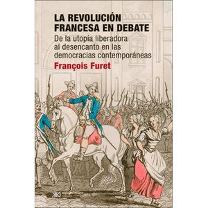 LA REVOLUCIÓN FRANCESA EN DEBATE