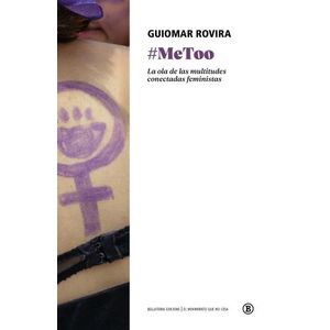 METOO - LA OLA DE LAS MULTITUDES CONECTADAS FEMINISTAS