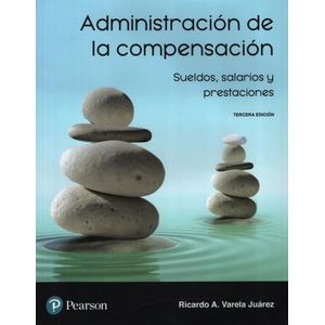 ADMINISTACION DE LA COMPENSACION. SUELDOS, SALARIOS Y PRESAC