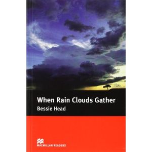 WHEN RAIN CLOUDS GATHER - MACMILLAN READERS INTERMEDIATE