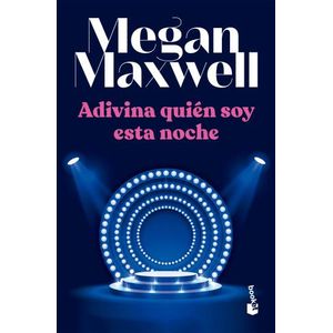 ADIVINA QUIEN SOY ESTA NOCHE - MEGAN MAXWELL