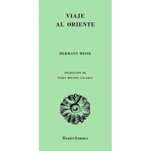 VIAJE AL ORIENTE - HERMANN HESSE