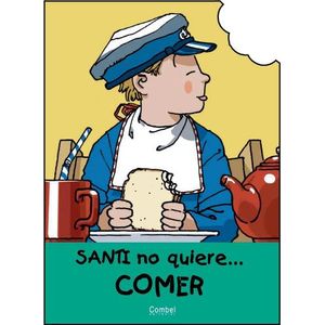 SANTI NO QUIERE... COMER - JORDI VILA DELCLOS