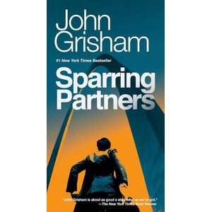 SPARRING PARTNERS - JOHN GRISHAM