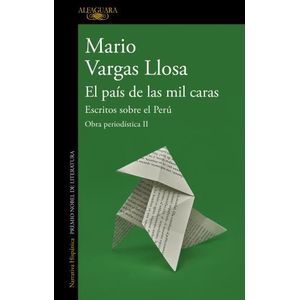 EL PAIS DE LAS MIL CARAS - OBRA PERIODISTICA 2 - MARIO VARGA
