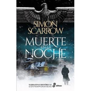 MUERTE EN LA NOCHE - SIMON SCARROW