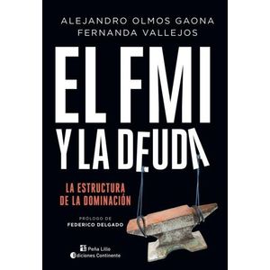 EL FMI Y LA DEUDA - LA ESTRUCTURA DE LA DOMINACION
