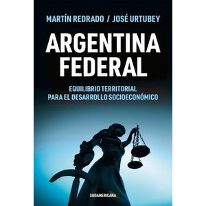 ARGENTINA FEDERAL - MARTIN REDRADO / JOSE URTUBEY
