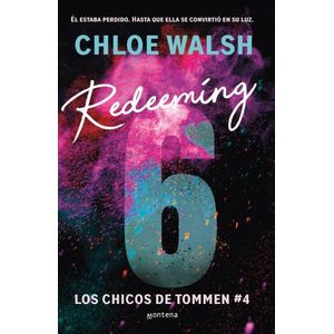 REDEEMING 6 - CHICOS DE TOMMEN 4 - CHLOE WALSH