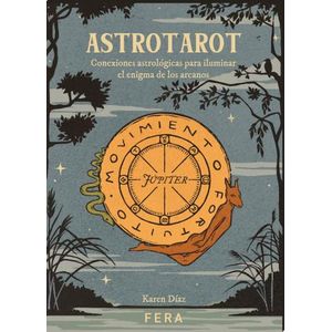ASTROTAROT - CONEXIONES ASTROLOGICAS PARA ILUMINAR EL ENIGMA