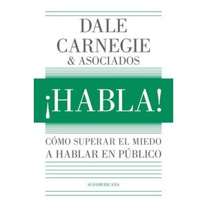 HABLA ! - COMO SUPERAR EL MIEDO A HABLAR EN PUBLICO - DALE C