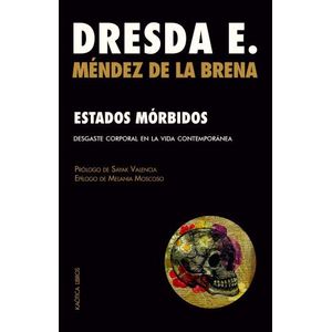 ESTADOS MORBIDOS- DESGASTE CORPORAL EN LA VIDA CONTEMPORANEA