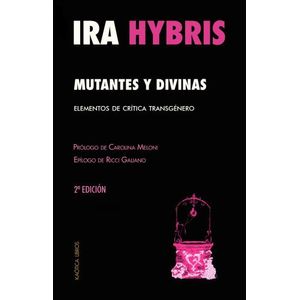 MUTANTES Y DIVINAS - ELEMENTOS DE CRITICA TRANSGENERO