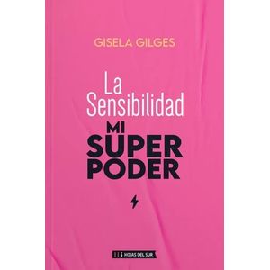 LA SENSIBILIDAD, MI SUPERPODER