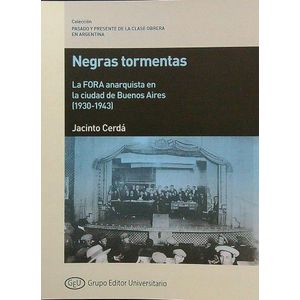 NEGRAS TORMENTAS - LA FORA ANARQUISTA ENLA CIUDAD DE BUENOSA