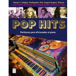 POP HITS. PARTITURAS PARA AFICIONADOS AL PIANO