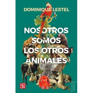 NOSOTROS SOMOS LOS OTROS ANIMALES - TEZONTLE