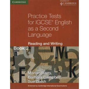 PRACTICE TESTS FOR IGCSE ENGLISH AS A SECOND LANGUAGE 2 - BO