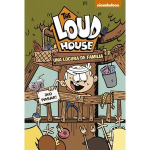 UNA LOCURA DE FAMILIA - THE LOUD HOUSE 4
