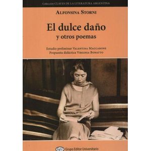 EL DULCE DAÑO Y OTROS POEMAS - ALFONSINA STORNI