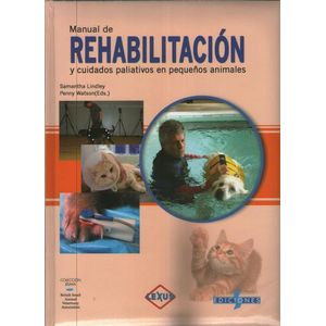 MANUAL DE REHABILITACION Y CUIDADO EN PEQUEÑOS ANIMALES