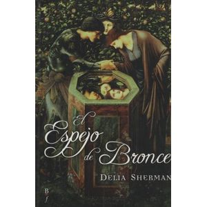EL ESPEJO DE BRONCE - DELIA SHERMAN