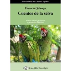CUENTOS DE LA SELVA - QUIROGA
