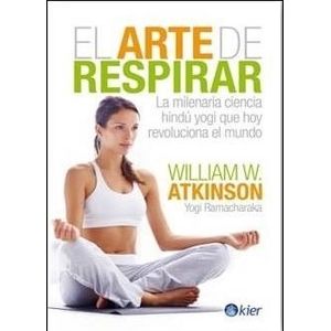 EL ARTE DE RESPIRAR - YOGI RAMACHARAKA