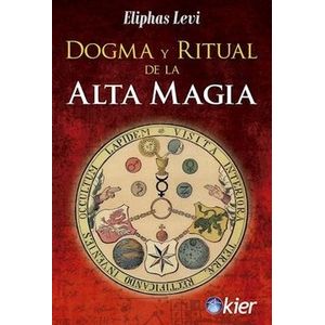DOGMA Y RITUAL DE LA ALTA MAGIA - ELIPHAS LEVI
