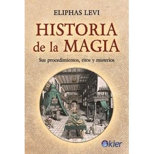 HISTORIA DE LA MAGIA - ELIPHAS LEVI