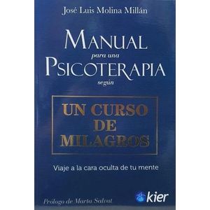 MANUAL PARA UNA PSICOTERAPIA SEGUN UN CURSO DE MILAGROS