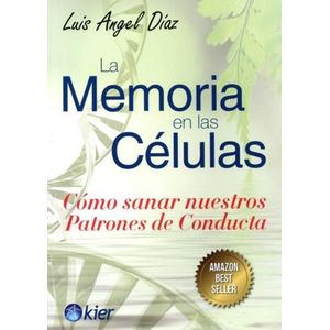 LA MEMORIA EN LAS CELULAS - LUIS ANGEL DIAZ