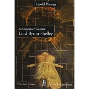 LORD-BYRON SHELLEY - LA COMPAÑIA VISIONARIA - BLOOM