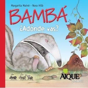 BAMBA ADONDE VAS? - PARA LOS MAS CHIQUITOS