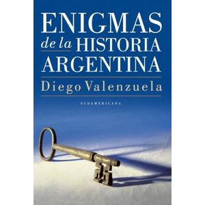 ENIGMAS DE LA HISTORIA ARGENTINA
