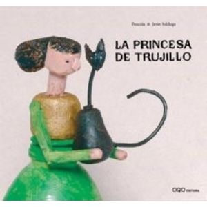 LA PRINCESA DE TRUJILLO - PATACRUA Y SOLCHAGA - ESPECIALES