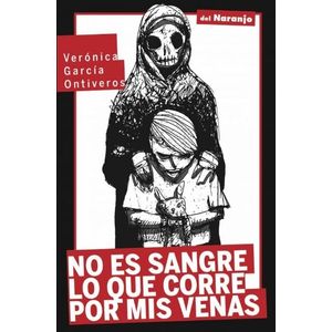NO ES SANGRE LO QUE CORRE POR MIS VENAS - GARCIA ONTIVEROS