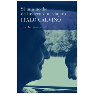 SI UNA NOCHE DE INVIERNO UN VIAJERO - ITALO CALVINO