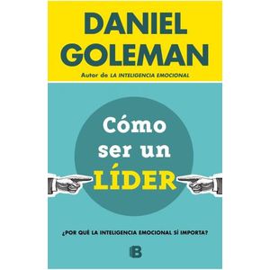 COMO SER UN LIDER - DANIEL GOLEMAN