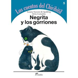 NEGRITA Y LOS GORRIONES - LOS CUENTOS DEL CHIRIBITIL