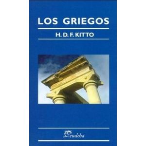 LIBRO LOS GRIEGOS - KITTO - EUDEBA