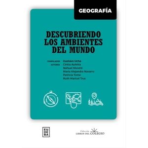GEOGRAFIA - DESCUBRIENDO LOS AMBIENTES DEL MUNDO