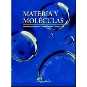LIBRO MATERIA Y MOLECULAS - EUDEBA