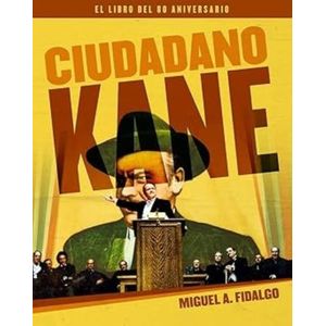 CIUDADANO KANE - EL LIBRO DEL 80 ANIVERSARIO