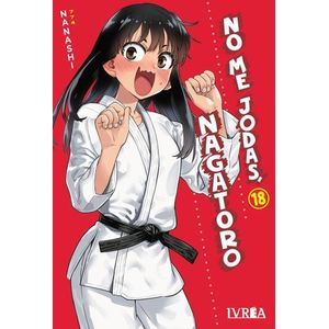 NO ME JODAS, NAGATORO 18 - NANASHI