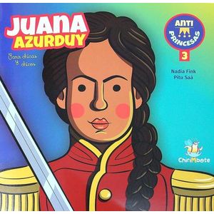 JUANA AZURDUY - ANTIPRINCESAS 3