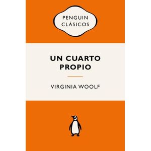 UN CUARTO PROPIO - VIRGINIA WOOLF