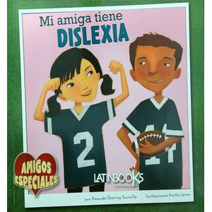 MI AMIGA TIENE DISLEXIA - AMIGOS ESPECIALES